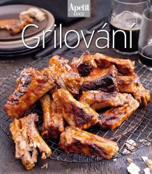 Grilování (Edice Apetit) - Maso, grilování, steaky Grilování (Edice Apetit)