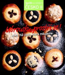 Ubrousku, prostři se! aneb 112 jídel, která milujeme (Edice Apetit) Ubrousku, prostři se! aneb 112 jídel, která milujeme (Edice Apetit)