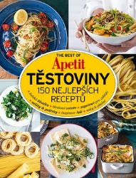 The Best of Apetit III. - Těstoviny 150 nejlepších receptů The Best of Apetit III. - Těstoviny 150 nejlepších receptů