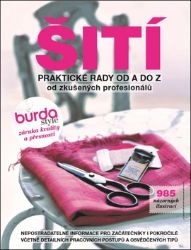 ŠITÍ – praktické rady od A do Z (Edice Burda) ŠITÍ – praktické rady od A do Z (Edice Burda)