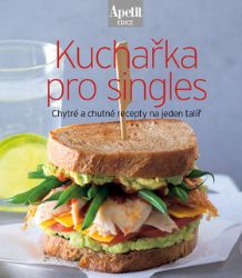 Kuchařka pro singles (Edice Apetit) - Kuchařky a nápoje Kuchařka pro singles (Edice Apetit)