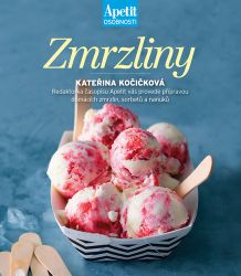 Zmrzliny (Apetit osobnosti) - Kuchařky a nápoje Zmrzliny (Apetit osobnosti)