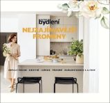 Nejzajímavější proměny / Obývací pokoje, Kuchyně, Ložnice, Předsíně, Zahradní domky a altá - Tereza Pavcová,Eva Všetíčková,Ondřej Lipár,Hana Doležalová,Jana Vařechová Holoubková,Ludmila Korecká,Rostislav Zeman - Hobby Nejzajímavější proměny / Obývací pokoje, Kuchyně, Ložnice, Předsíně, Zahradní domky a altány