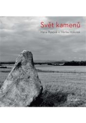 Svět kamenů - Hana Rysová,Václav Vokolek - Umění a architektura Svět kamenů