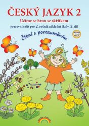 Český jazyk 2 - pracovní sešit 2. díl, Čtení s porozuměním - Thea Vieweghová - Český jazyk pro 2. třídu Český jazyk 2 – pracovní sešit 2. díl, Čtení s porozuměním
