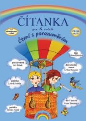 Čítanka 6, tvrdá vazba - Čtení s porozuměním Čítanka 6, tvrdá vazba - Čtení s porozuměním
