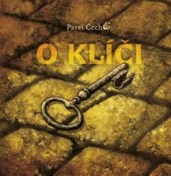 O klíči - Pavel Čech - Pohádky pro děti O klíči