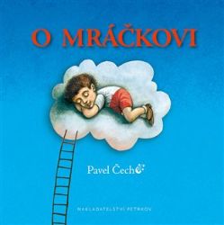 O mráčkovi - Pavel Čech - Pohádky pro děti O mráčkovi