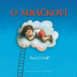 O mráčkovi - kapesní vydání - Pavel Čech - Pohádky pro děti O mráčkovi - kapesní vydání