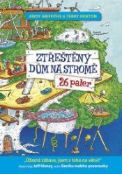 Ztřeštěný dům na stromě - 26 pater - Andy Griffiths - Vtipné knihy pro děti Ztřeštěný dům na stromě - 26 pater