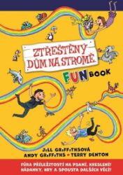 Ztřeštěný dům na stromě - Fun Book - Andy Griffiths - Kreativní knihy pro děti Ztřeštěný dům na stromě - Fun Book