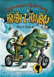 Dobrodružství Rychlé veverky 6 - Příběh z pravěku - Pavel Čech - Dětský komiks Rychlé šípy Dobrodružství Rychlé veverky 6 - Příběh z pravěku