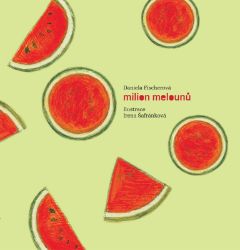 Milion melounů + CD Milion melounů + CD