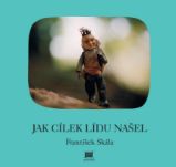 Jak Cílek Lídu našel - František Skála - Komiksy pro děti Jak Cílek Lídu našel
