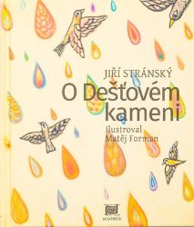 O dešťovém kameni - Jiří Stránský - Pohádky pro děti O dešťovém kameni
