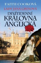 Lady Jana Greyová - Devítidenní anglická královna