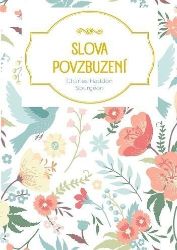 Slova povzbuzení Slova povzbuzení