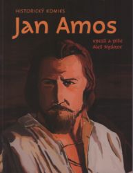 Jan Amos - Historický komiks - Aleš Mrázek - Fantasy a sci-fi Jan Amos - Historický komiks