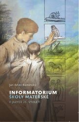 Informatorium školy mateřské v jazyce 21. století - Jan Amos Komenský - Partnerské vztahy Informatorium školy mateřské v jazyce 21. století
