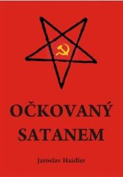 Očkovaný Satanem - Jaroslav Haidler - Česká a slovenská beletrie Očkovaný Satanem