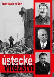 Ústecké vítězství - František Roček - Historické romány Ústecké vítězství