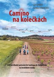 Camino na kolečkách - Lenka Stránská,Jan Dušek - Cestopisy a reportáže Camino na kolečkách