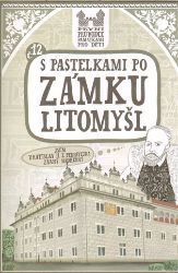 S pastelkami po zámku Litomyšl S pastelkami po zámku Litomyšl