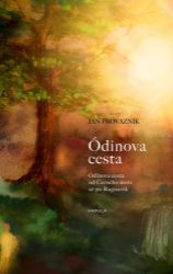 Ódinova cesta - Jan Provazník - Astrologie, horoskopy Ódinova cesta od Černého moře až po Ragnarök