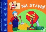 Na Stavbě - Omalovánka Na Stavbě - Omalovánka