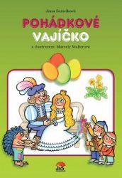 Pohádkové vajíčko - Jana Semelková - Básničky a říkadla pro děti Pohádkové vajíčko