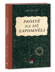 Prostě na mě zapomněli - Jiří Holub - České a slovenské detektivky Prostě na mě zapomněli