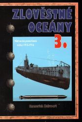 Zlověstné oceány 3. - Německá ponorková válka 1915-1916