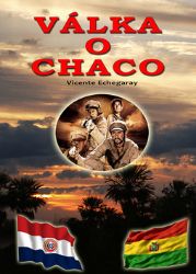 Válka o Chaco Válka o Chaco