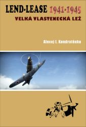 Lend-Lease 1941-1945: Velká vlastenecká lež Lend-Lease 1941-1945: Velká vlastenecká lež