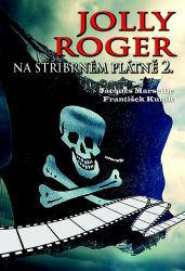 Jolly Roger na stříbrném plátně 2. Jolly Roger na stříbrném plátně 2.