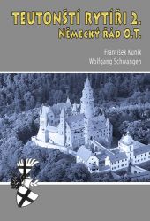 Teutonští rytíři 2. - Německý řád O.T. Teutonští rytíři 2. - Německý řád O.T.