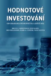 Hodnotové investování - Bruce C. Greenwald (Bruce Greenwald) - Odborná a technická literatura Hodnotové investování