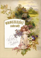 Okouzlující zahrady - Klára Trnková - Zahrada a pěstitelství Okouzlující zahrady