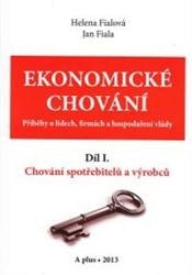Ekonomické chování I - Chování spotřebitelů a výrobců Ekonomické chování I - Chování spotřebitelů a výrobců