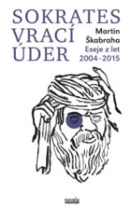 Sokrates vrací úder - Martin Škabraha - Esoterika a duchovno Sokrates vrací úder
