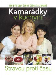 Kamarádky v kuchyni Kamarádky v kuchyni