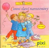Conni slaví narozeniny - Liane Schneider - Beletrie pro děti a mládež Conni slaví narozeniny