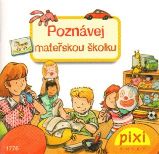 Poznávej mateřskou školku - Simone Nettingsmeier - Knihy pro nejmenší Poznávej mateřskou školku