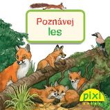 Poznávej les - Cordula Thörner - Populárně naučná literatura pro děti Poznávej les