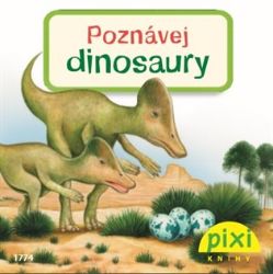 Poznávej dinosaury - Cordula Thörner,Jochen Windecker - Knihy o zvířatech pro děti Poznávej dinosaury
