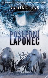 Poslední Laponec (brož.) - Olivier Truc - Thrillery Poslední Laponec (brož.)