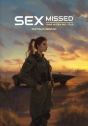 Sexmissed - Rostislav Szeruda - Česká a slovenská beletrie Sexmissed