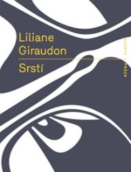 Srstí - Liliane Giraudon - Romány Srstí