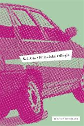 Filmařská trilogie - S. d. Ch. - Divadlo a film Filmařská trilogie