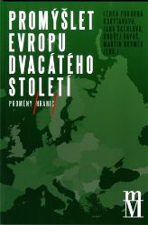 Promýšlet Evropu dvacátého století II - Jana Škerlová,Lenka Korytarová Pokorná - Právo Promýšlet Evropu dvacátého století II